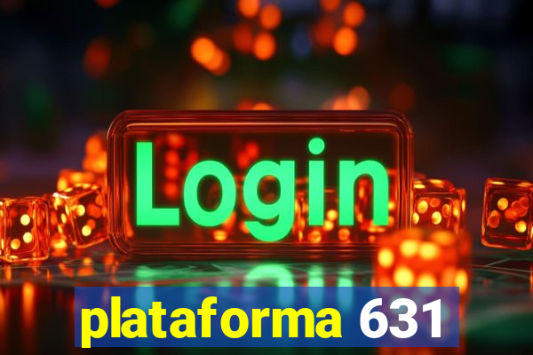 plataforma 631